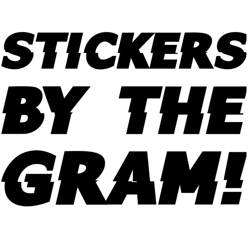 Stickers by the Gram