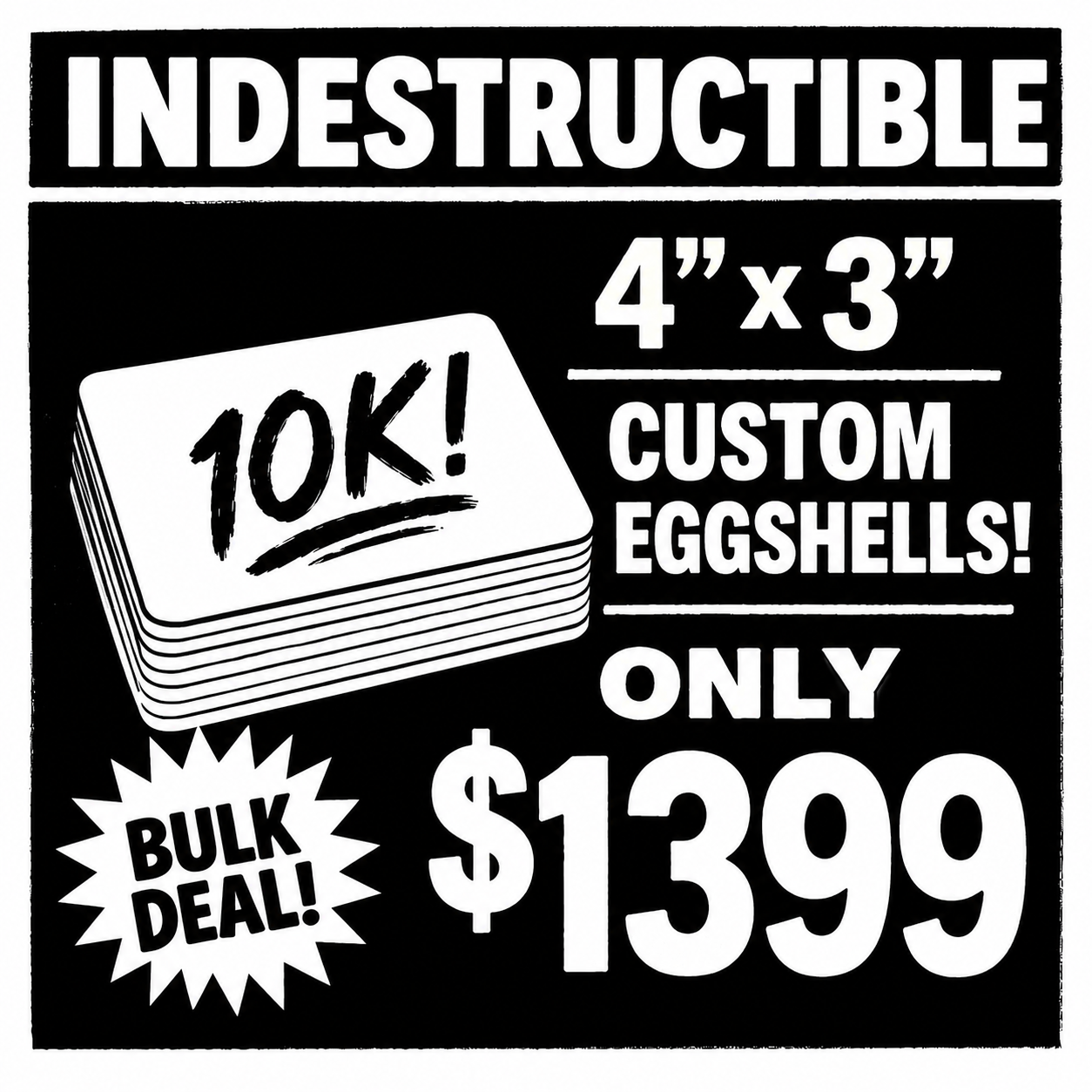 *Bulk Eggshell Orders Only - 10K+